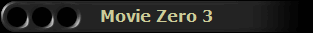 Movie Zero 3